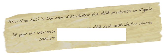 Shoreline ELS is the main distributor for ABB products in Nigeria. If you are interested in becoming an ABB sub-distributor please contact timspong@shoreline-power.com. 
